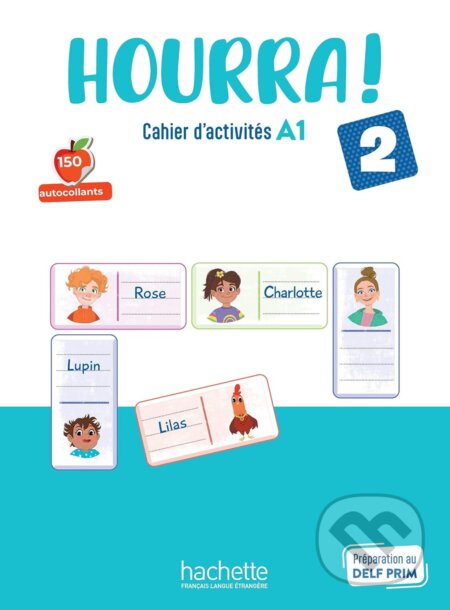 Kniha: Hourra! 2 Cahier d´activités (Hugues Denisot). Hachette Francais Langue Étrangere, 2024