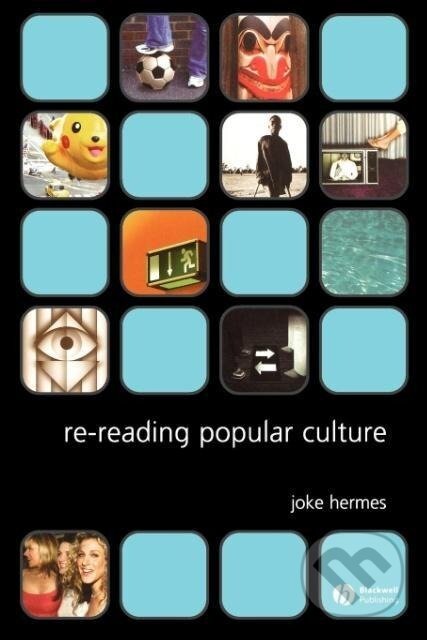 Kniha: Rereading Pop Culture (Alice Hanáková, Jaroslav Černý a T. Chester)