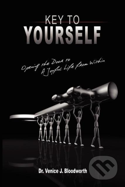 Kniha: Key to Yourself (Venice J. Bloodworth). www.bnpublishing.com, 2008