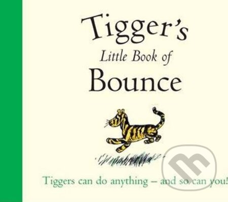 Kniha: Winnie-the-Pooh: Tigge´s Little Book of Bounce (A. A. Milne). Folio, 2013