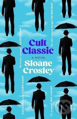 Kniha: Cult Classic (Sloane Crosley). Bloomsbury, 2022