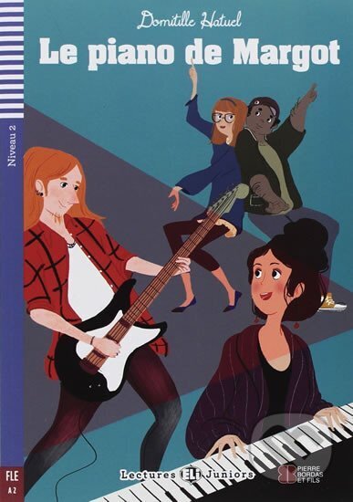 Lectures ELI Juniors 2/A1: Le piano de Margot + Downloadable multimedia koupíte na Martinus.cz