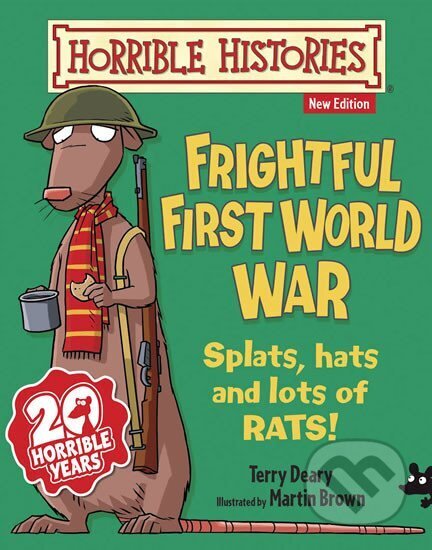 Kniha: Frightful First World War (Terry Deary). Scholastic, 2018