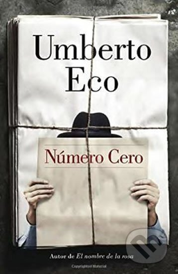 Kniha: Numero Cero (Umberto Eco). Vintage Books, 2015