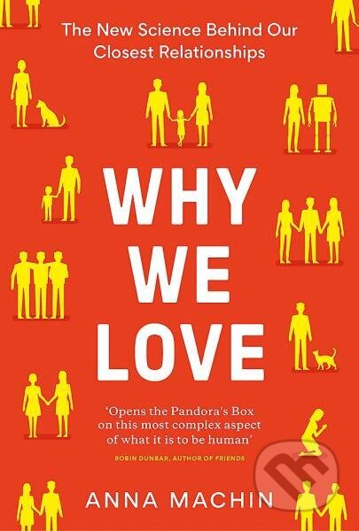 Why We Love: The new science behind our closest relationships