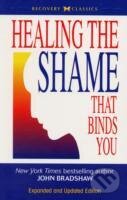 Kniha: Healing the Shame That Binds You (John Bradshaw)