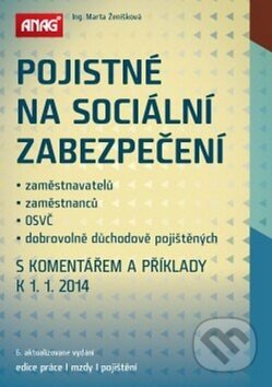 Kniha: Pojistné na sociální zabezpečení 2014 (Marta Ženíšková). ANAG, 2014