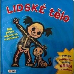 Kniha: Lidské tělo - Má první obrázková encyklopedie (SUN)