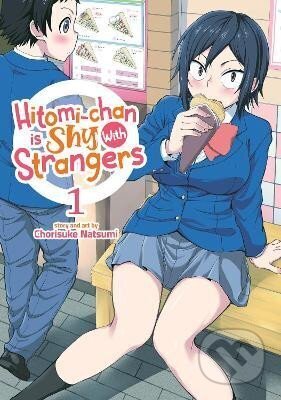 Kniha: Hitomi-chan is Shy With Strangers 1 (Chorisuke Natsumi). Seven Seas, 2021