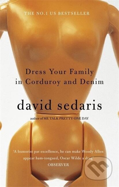 Dress Your Family in Corduroy and Denim - David Sedaris
