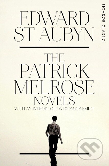 Kniha: The Patrick Melrose Novels (Edward St Aubyn). Pan Macmillan, 2016