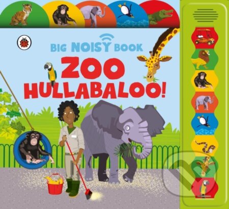 Zoo Hullabaloo! Ladybird Big Noisy Book - Jaclyn Crupi - kniha z kategorie Naučné knihy