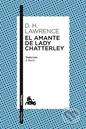 Kniha: El Amante de Lady Chatterley (Herbert David Lawrence)