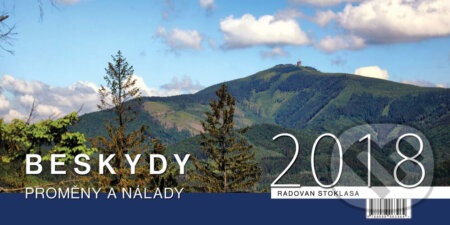 Kalendář 2018 - Beskydy proměny a nálady - stolní (Radovan Stoklasa). , 2017