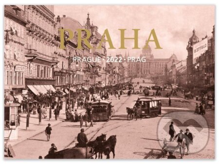 Kniha: Kalendář 2022 Praha - Prague - Prag (Pražský svět). Pražský svět, 2021