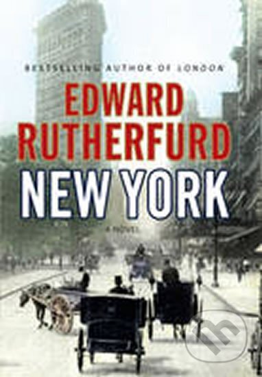 Kniha: New York (Edward Rutherfurd). Random House, 2009