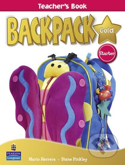Kniha: BackPack Gold Starter Teacher´s Book, New Edition (Diane Pinkley). Pearson, 2010