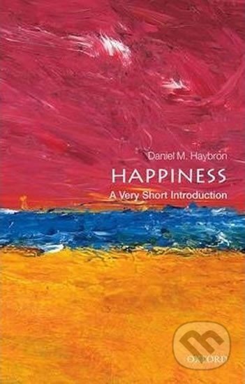 Kniha: Happiness: A Very Short Introduction (M. Daniel Haybron)