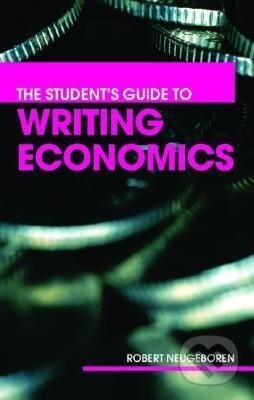 Kniha The Student's Guide to Writing Economics