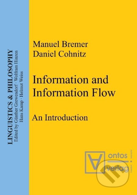Kniha: Information and Information Flow (Daniel Cohnitz). De Gruyter, 2004