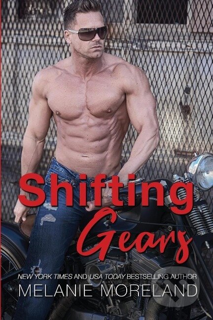 Kniha: Shifting Gears (Melanie Moreland)