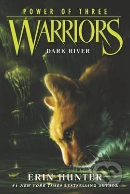 Warriors Power of Three 2: Dark River - Erin Hunterová