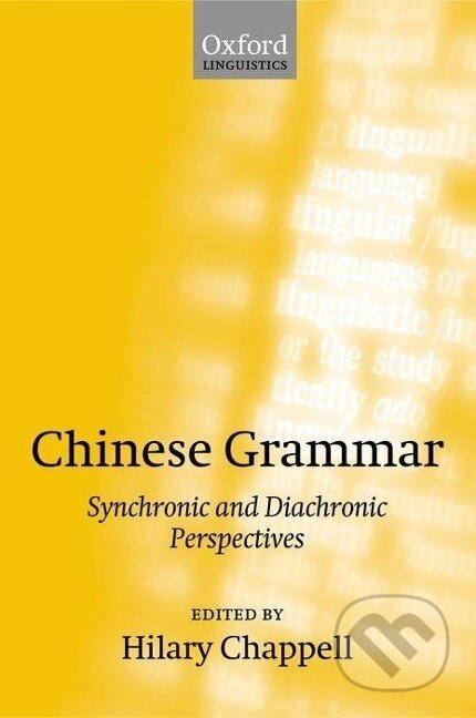 Kniha: Chinese Grammar (Hilary Chappell). OUP Oxford, 2004