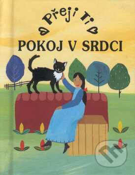 Kniha: Přeji Ti Pokoj v srdci (Katarzyna Klein). Doron, 2002