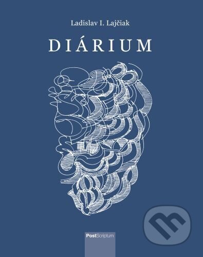Kniha: Diárium (Ladislav I. Lajčiak)