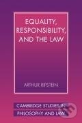 Kniha: Equality, Responsibility, and the Law (Arthur Ripstein). Cambridge University Press, 2001