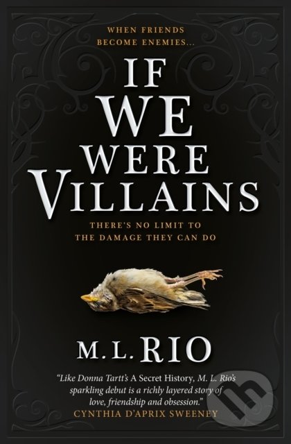 If We Were Villains - M.L. Rio, 2017
