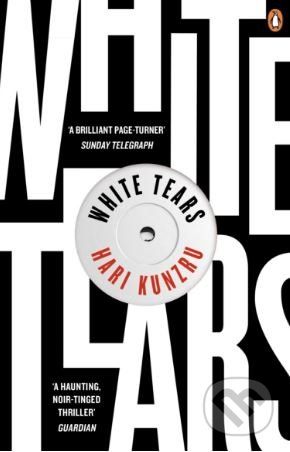 White Tears - Hari Kunzru - kniha z kategorie Horory