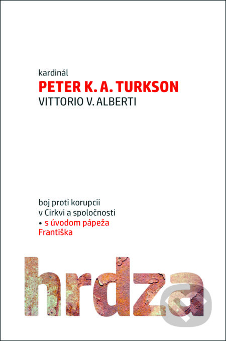 Hrdza - Peter K. A. Turkson, Vittorio V. Alberti, Dobrá kniha, 2018