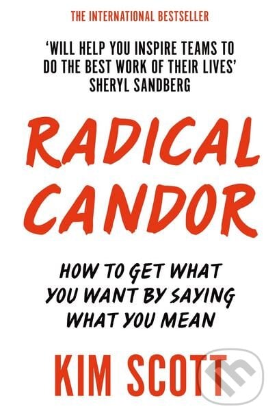 Radical Candor - Kim Scott, 2018