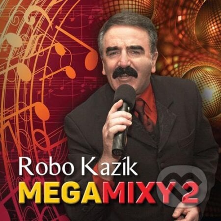 Robo Kazík: Megamixy 2 - Robo Kazík, Hudobné albumy, 2018