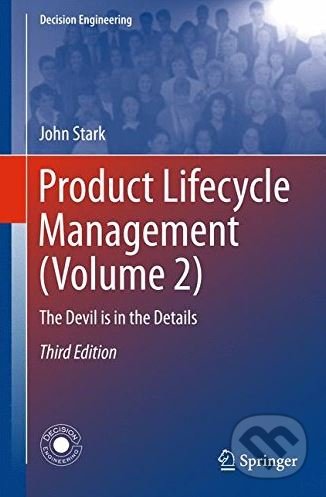 Product Lifecycle Management (Volume 2) - John Stark, Springer London, 2015