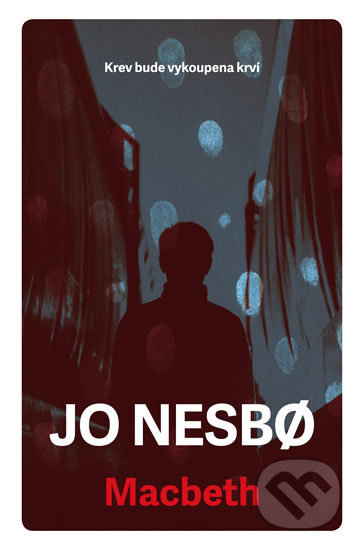Macbeth - Jo Nesbo, 2018