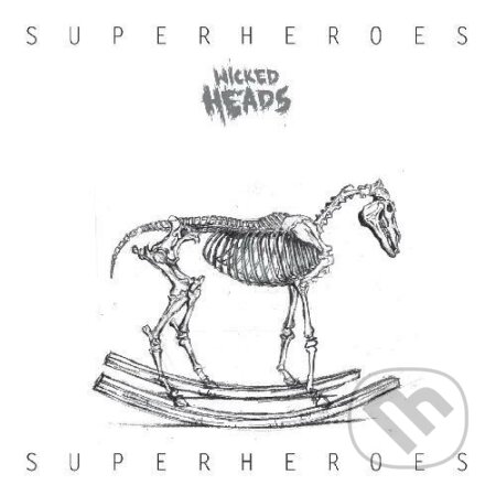 Wicked Heads:  Superheroes - Wicked Heads, Hudobné albumy, 2017