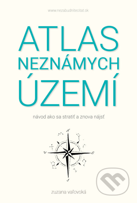 Atlas neznámych území - Zuzana Vaľovská, Zuzana Vaľovská, 2018