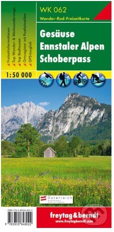Gesäuse – Ennstaler Alpen – Schoberpass, Wanderkarte 1:50 000, freytag&berndt, 2016