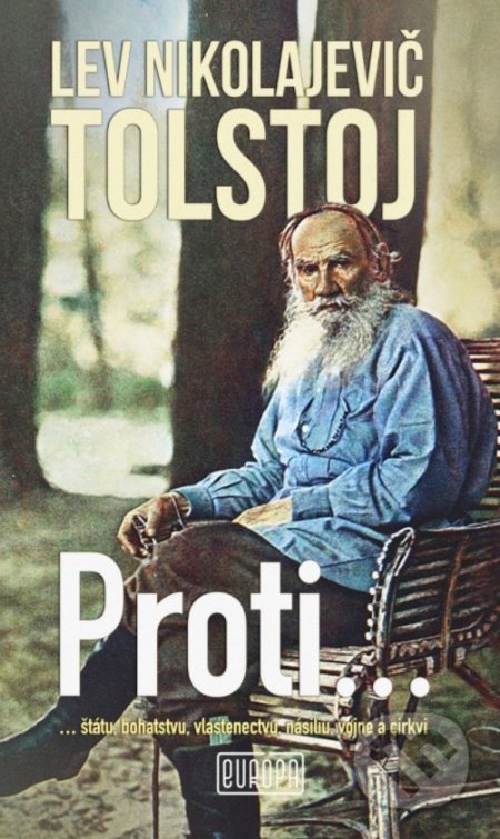 Proti... - Lev Nikolajevič Tolstoj, Európa, 2018