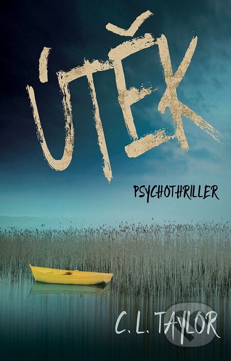 E-kniha: Útěk (C.L. Taylor)