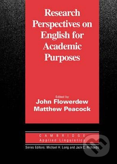 Kniha: Research Perspectives on English for Academic Purposes (John Flowerdew). Cambridge University Press, 2001