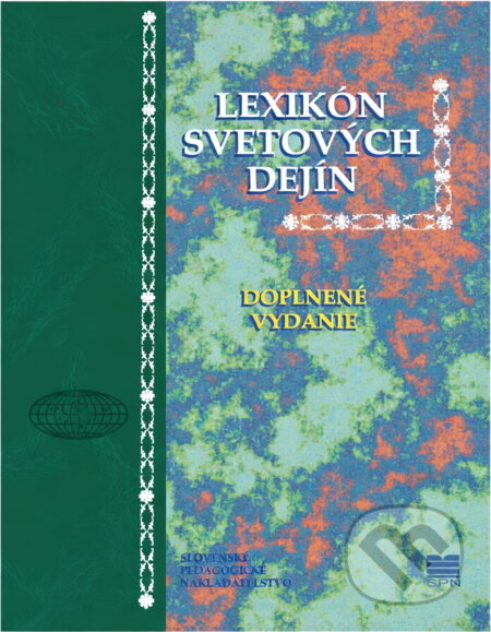 Kniha: Lexikón svetových dejín (neuvedený autor). Slovenské pedagogické nakladateľstvo - Mladé letá