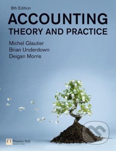 Kniha: Accounting - Theory and Practice (Michel Glautier). , 2010