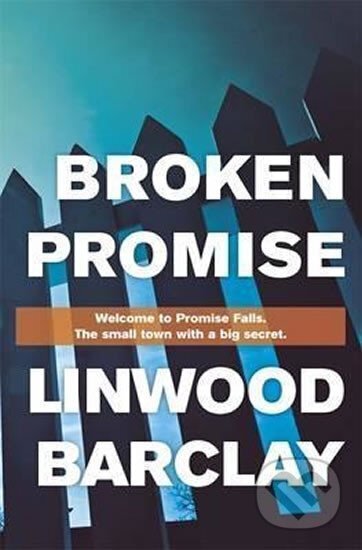 Kniha: Broken Promise (Linwood Barclay). Orion