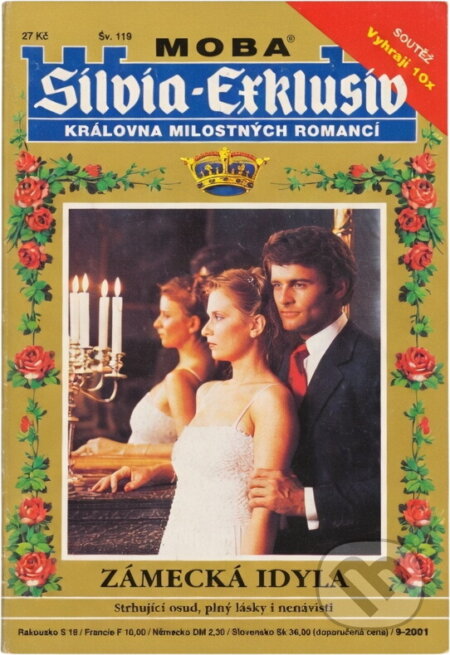 Kniha: Zámecká idyla : strhující osud, plný nenávisti i lásky (Inga von Bernau). Moba, 2001