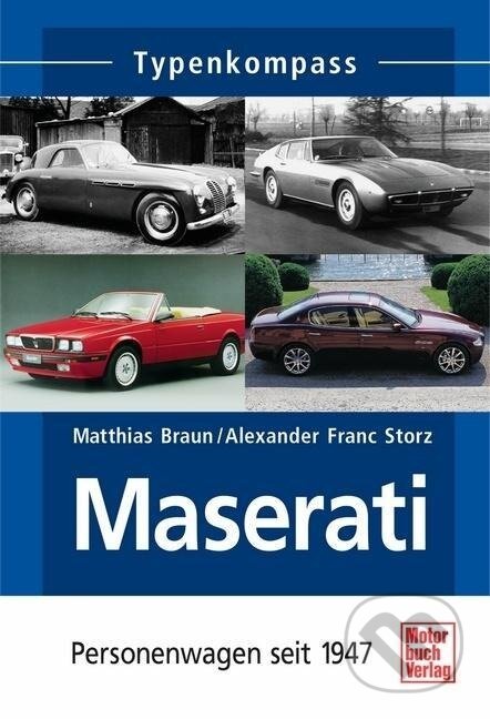 Kniha: Typenkompass. Maserati (Matthias Braun). Motorbuch Verlag, 2007