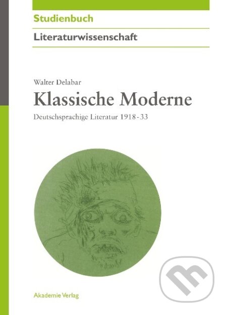 Kniha: Klassische Moderne (Walter Delabar). De Gruyter, 2009