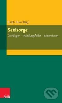 Kniha: Seelsorge (Ralph Kunz). Vandenhoeck & Ruprecht, 2016